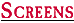 Screens