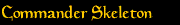 Commander Skeleton