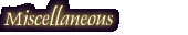 Miscellaneous