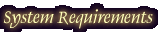 System Requirements